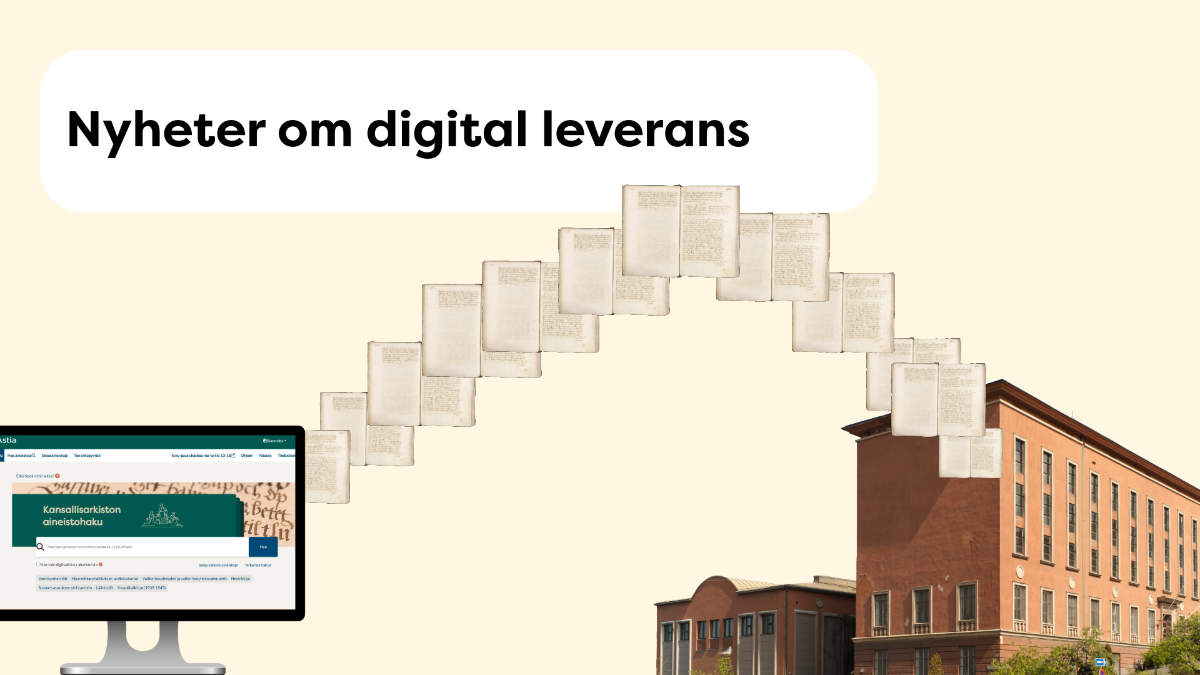 Kuvassa lukee: kuulumisia digitaalisesta toimittamisesta. Tekstin alla näemme, kuinka asiakirjoja lentää arkistorakennuksesta kohti Tietokonetta, jonka näytöllä on auki Astia-verkkopalvelu.